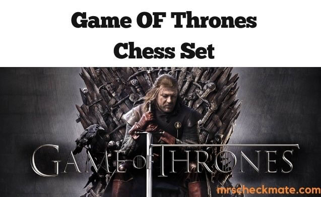 The Game of Thrones Chess Set Review
