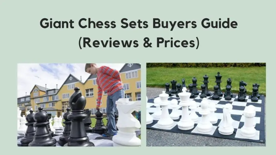 Giant Chess Sets Buyers Guide (Reviews & Prices)