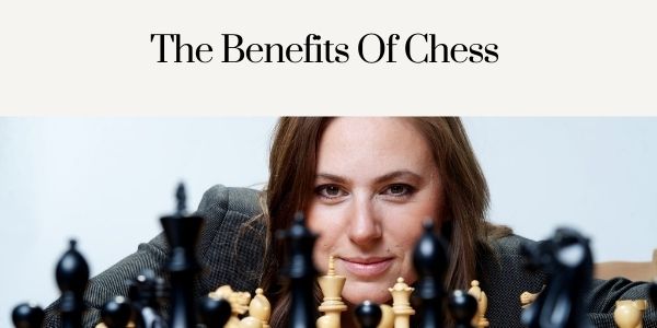 The Benefits Of Chess