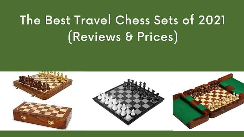 The Best Travel Chess Sets of 2021 (Reviews & Prices)