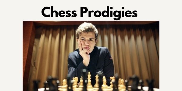 Chess Prodigies